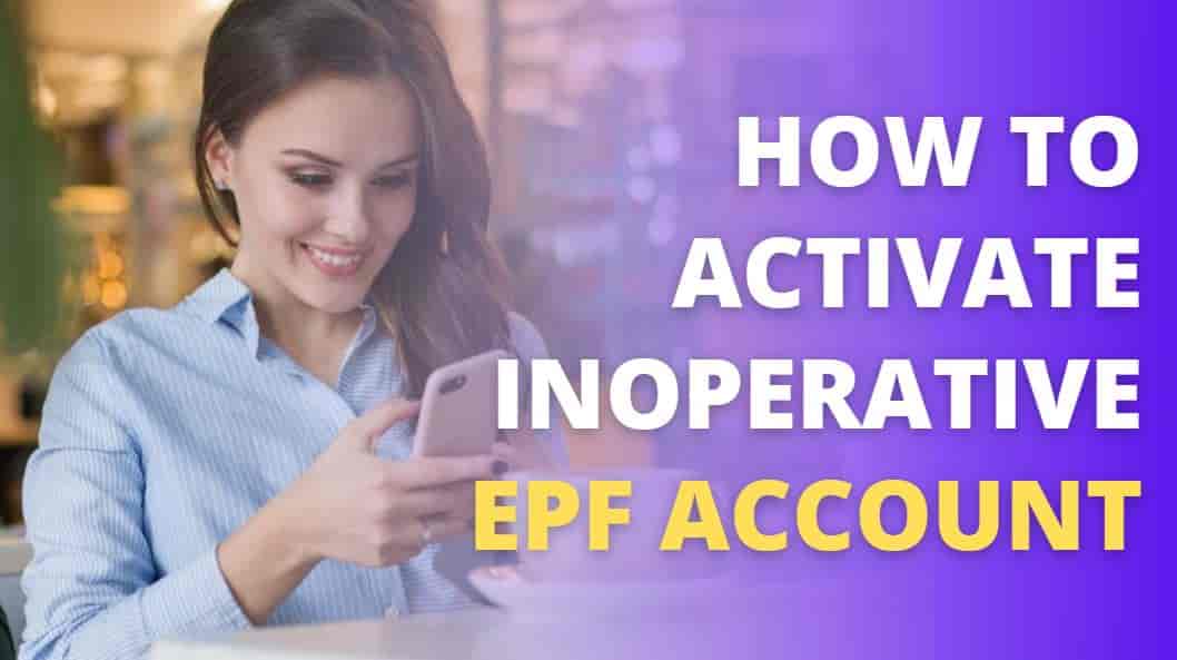 How to Activate Inoperative EPF Account