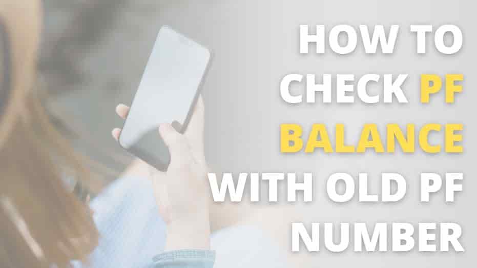 How to Check PF Balance with Old PF Number